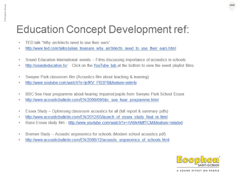 Education Concept Development ref: TED talk ”Why architects need to use their ears” http://www.ted.com/talks/julian_treasure_why_architects_need_to_use_their_ears.html